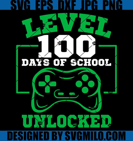 Level-100-Days-Of-School-Svg_-100-Days-Of-School-Svg_-Gamer-Svg_-Level-100-Unlocked-Svg