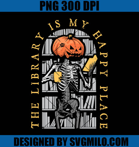 Librarian Halloween PNG, The Library Is My Happy Place PNG, Pumpkin PNG