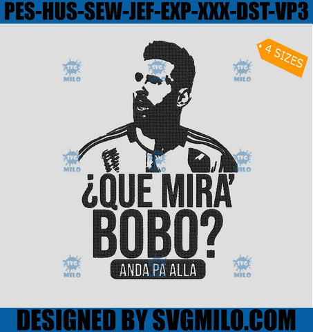 Lionel-Messi-Embroidery-Design_-Que-Mira-Bobo-Anda-Pa-Alla-Embroidery-Design