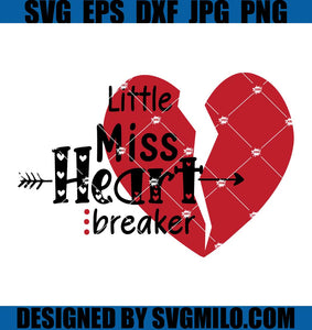 Little-Miss-Heart-Breaker-Svg_-Valentine-Svg_-Heart-Svg