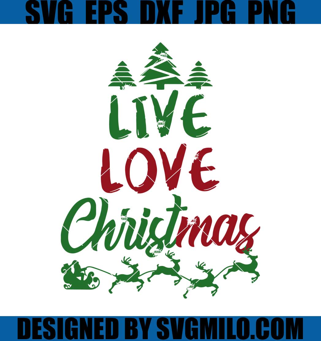 Live-Love-Christmas-Svg_-Santa-Sleigh-Svg_-Xmas-Tree-Svg