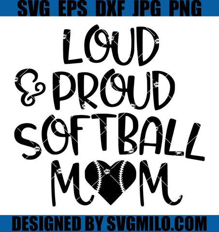 Loud-And-Proud-Softball-Mom-SVG_-Mom-SVG_-Softball-SVG