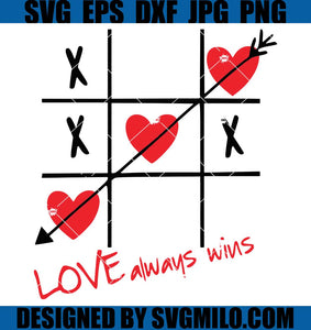 Love-Always-Wins-SVG_-Valentine-Tic-Tac-Toe-SVG
