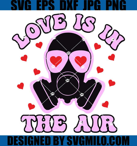 Love-Is-In-The-Air-Svg_-Love-Stinks-Svg_-Anti-Valentine-Svg