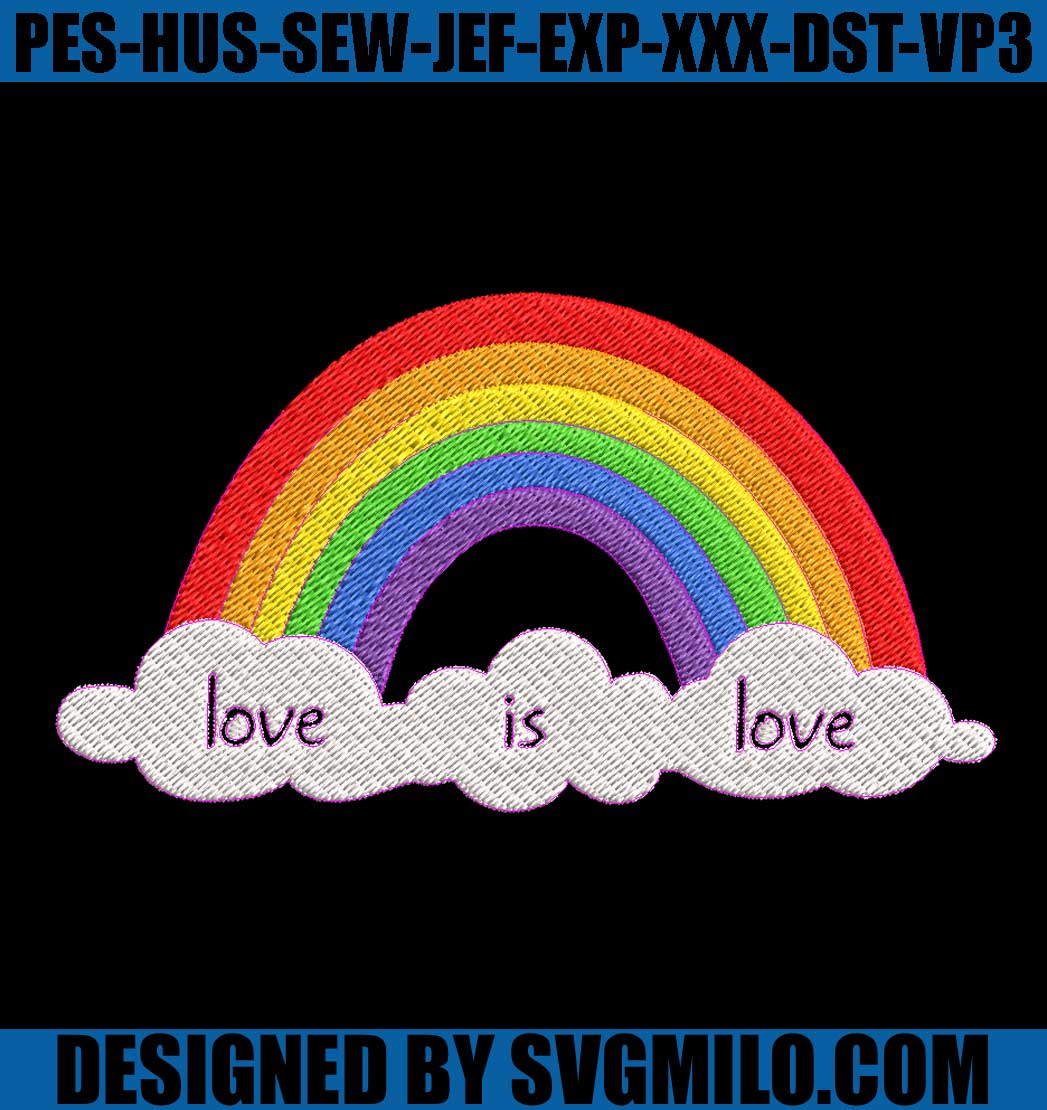       Love-Is-Love-Rainbow-LGBT-Embroidery-Machine_-Lgbt-Embroidery-File