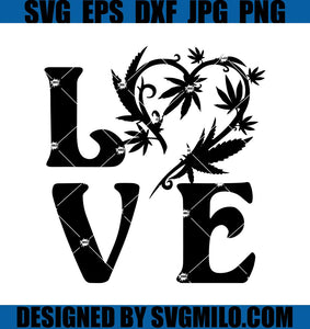 Love-Svg_-Marijuana-Svg_-Weed-Svg_-Cannabis-Svg