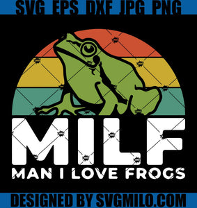 M.I.L.F.-Svg_-Man-I-Love-Frogs-Svg_-MILF-Svg_-Funny-MILF-Svg