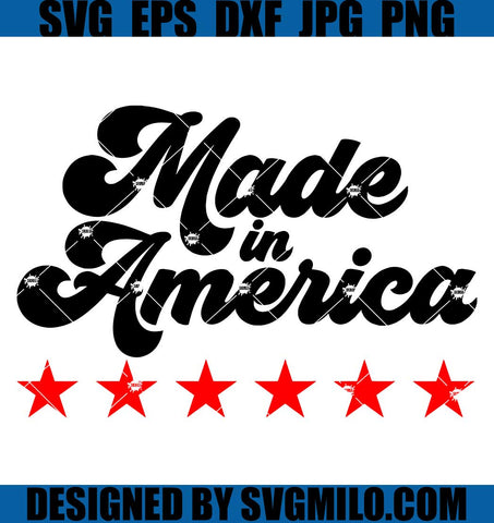 Made-in-America-SVG_-4th-of-July-SVG_-Independence-Day-SVG