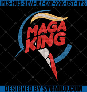 Maga-King-Embroidery_-Maga-Ultra-Embroidery_-Donald-Trump-Embroidey-Machine-File