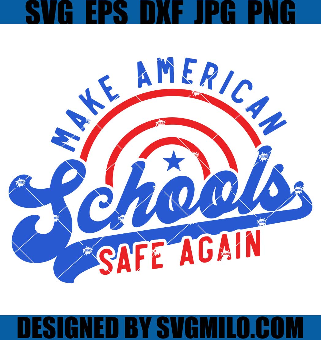 Make-American-School-Save-Again-SVG_-Stop-School-Shooting-SVG_-Pray-For-Uvalde-SVG_-Gun-Reform-SVG