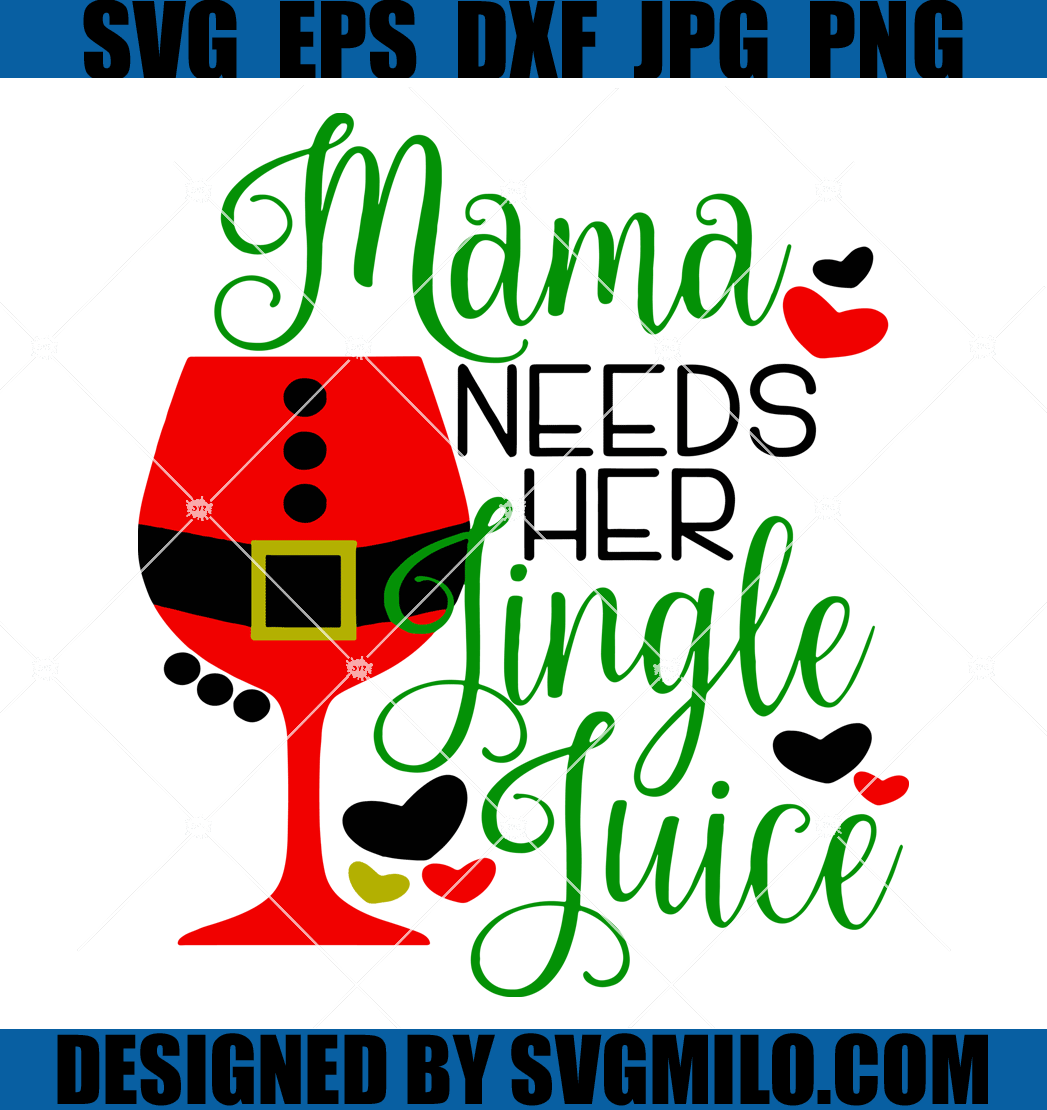 Mama-Needs-Her-Jingle-Juice-Svg-Merry-Christmas-SVG