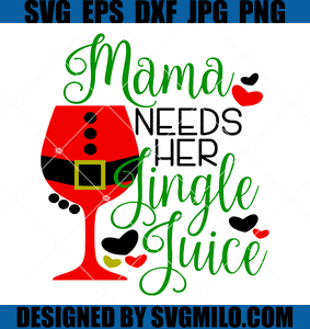 Mama-Needs-Her-Jingle-Juice-Svg-Merry-Christmas-SVG