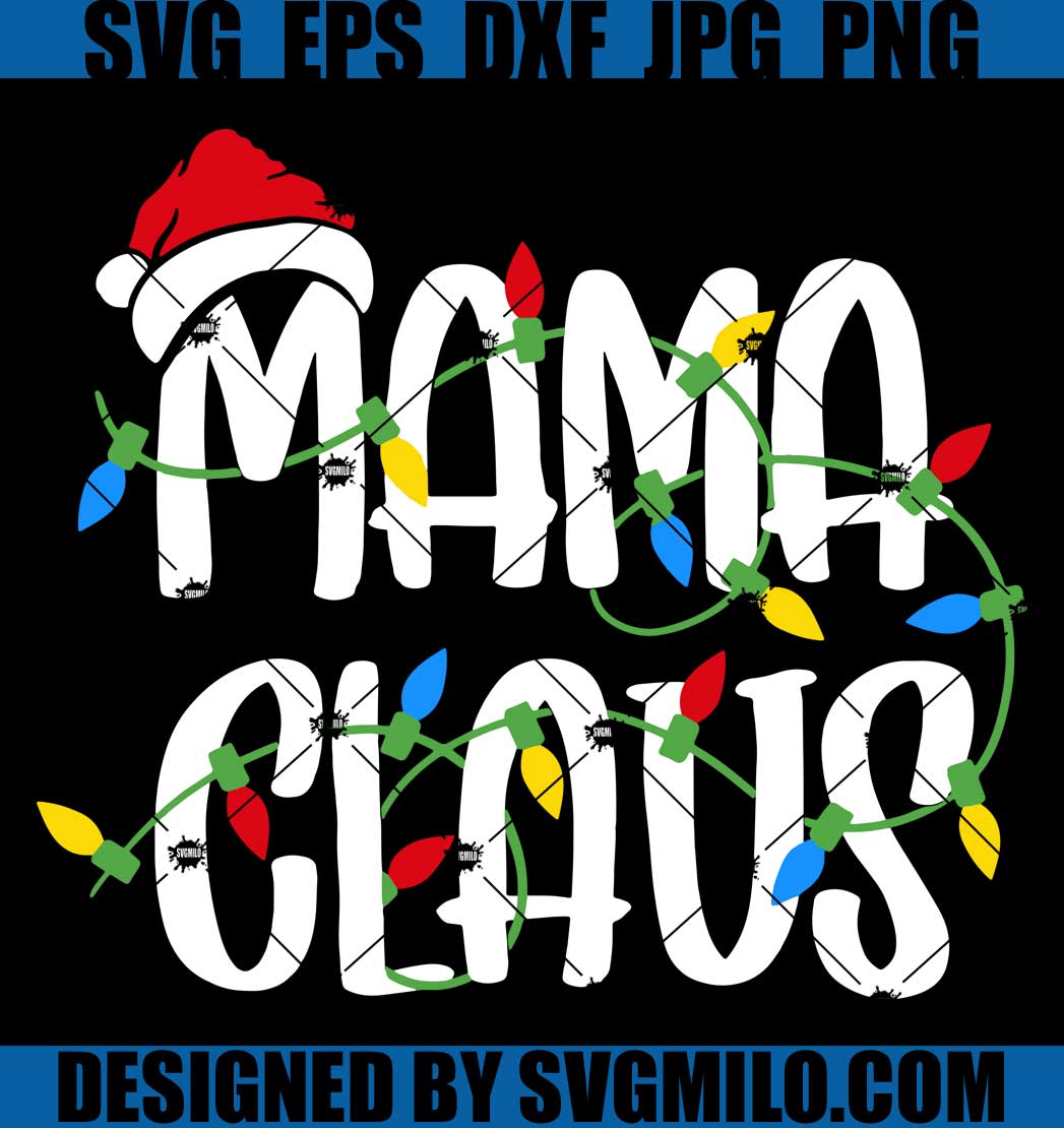 Mama-Claus-SVG_-Christmas-Light-Svg_-Santa-Hat-Svg