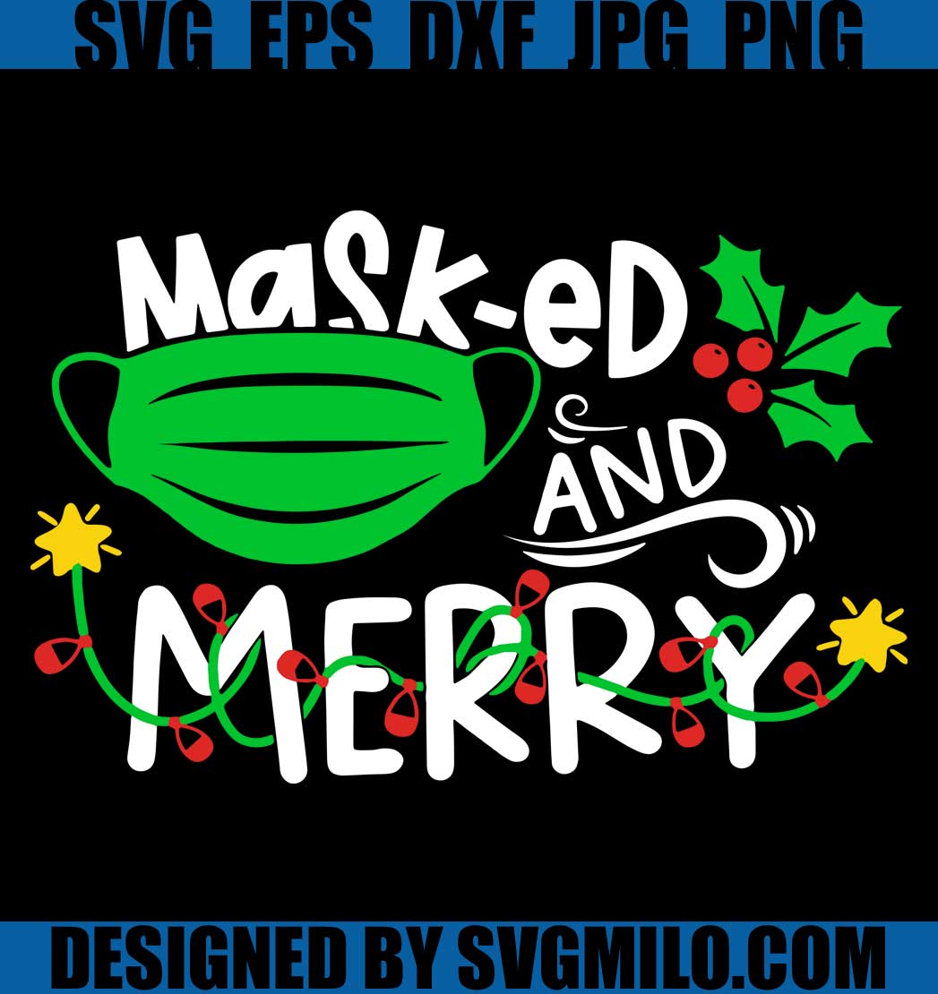 Masked-And-Merry-Svg_-Mistletoe-Svg_-Xmas-Svg