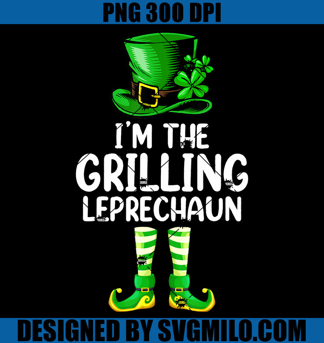Matching Family PNG, I'M The Grilling Leprechaun PNG