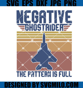 Maverick-Svg_-Negative-Ghost-Rider-The-Pattern-Is-Full-Svg_-Top-Gun-Maverick-Svg