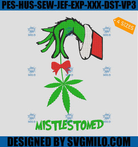 Mistlestoned-Embroidery-Design_-Hand-Grinch-Canabis-Embroidery-Design