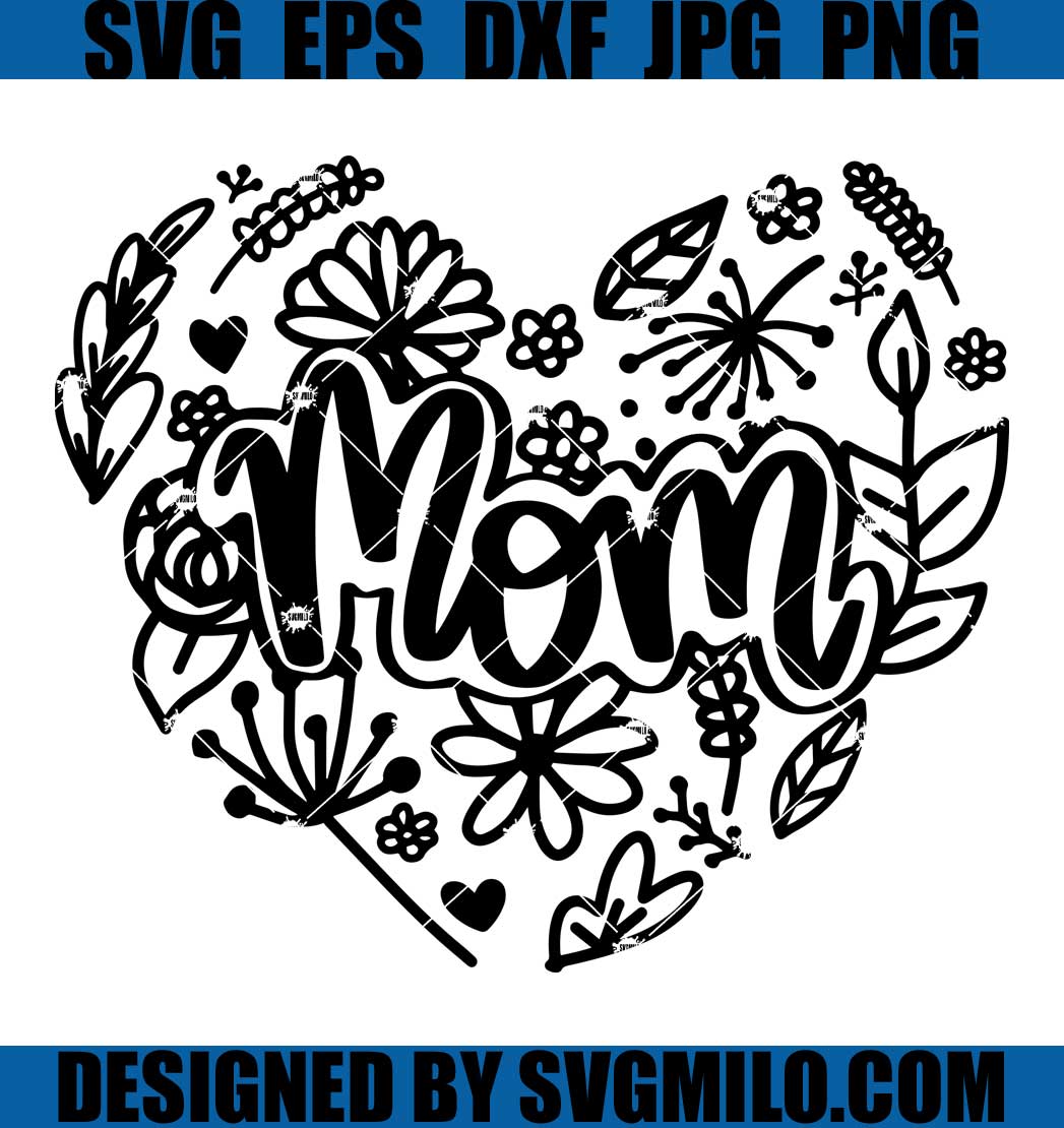 Mom-Floral-Heart-Svg_-Mom-Svg_-Mother-Day-Svg