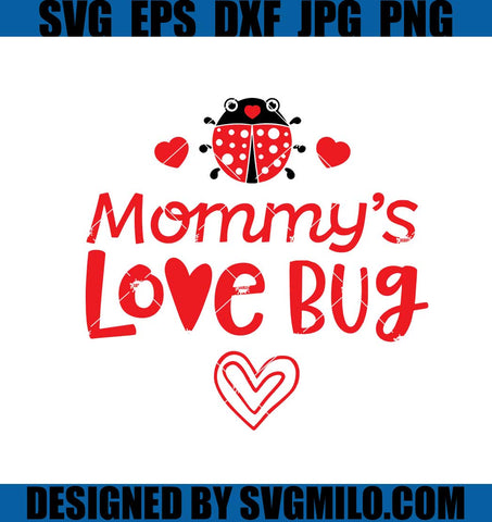 Mommy_s-Love-Bug-Valentine-SVG_-Mommy-SVG_-Love-Bug-SVG
