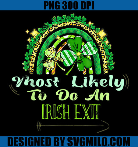 Most Likely To Do An Irish Exit PNG, Rainbow Patrick PNG