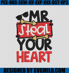    Mr-Steal-Your-Heart-Embroidery-Design_-Valentine-Embroidery-Design