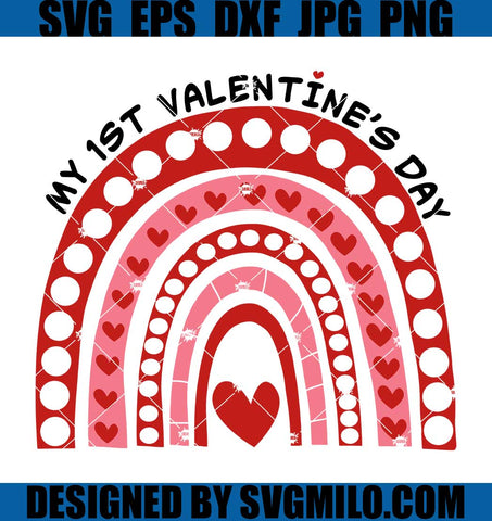 My-1st-Valentines-Day-Svg_-My-First-Rainbow-Svg_-Valentine-Rainbow-Svg