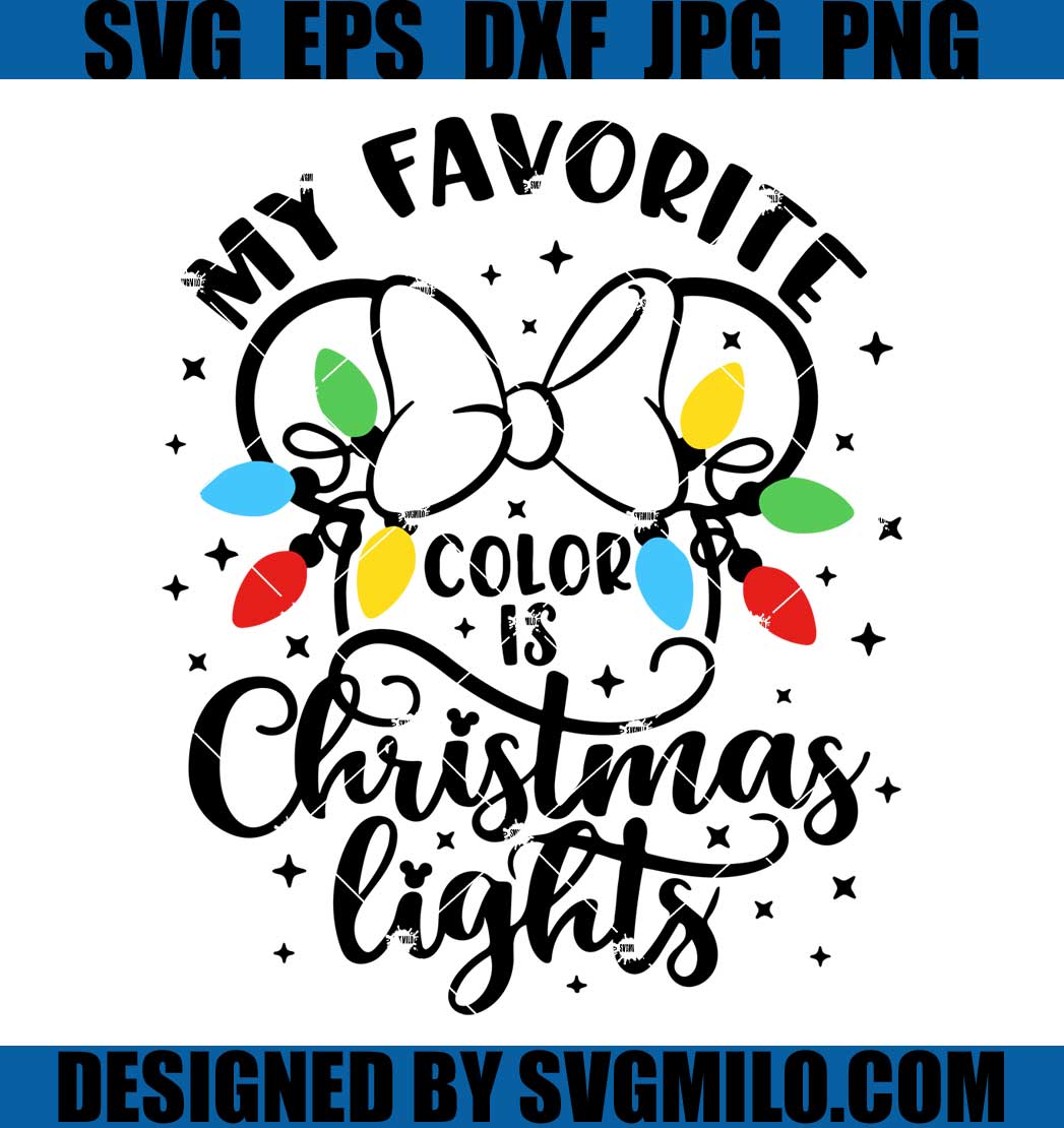 My-Favorite-Color-is-Christmas-Lights-Svg_-Xmas-Svg_-Mouse-Ears-Svg