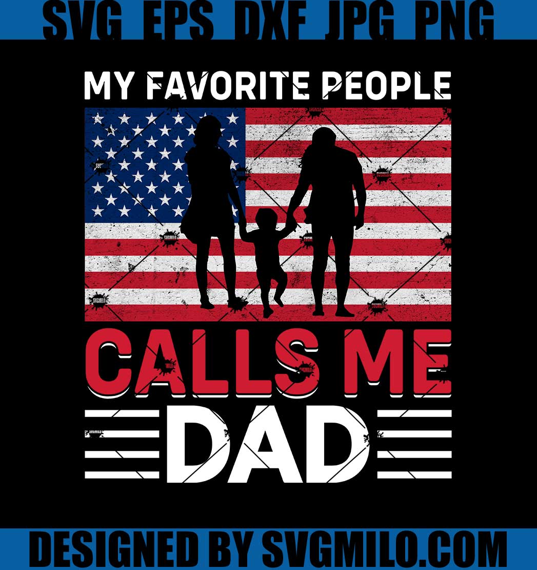 My-Favorite-People-Calls-Me-Dad-Svg_-Usa-Flag-Svg