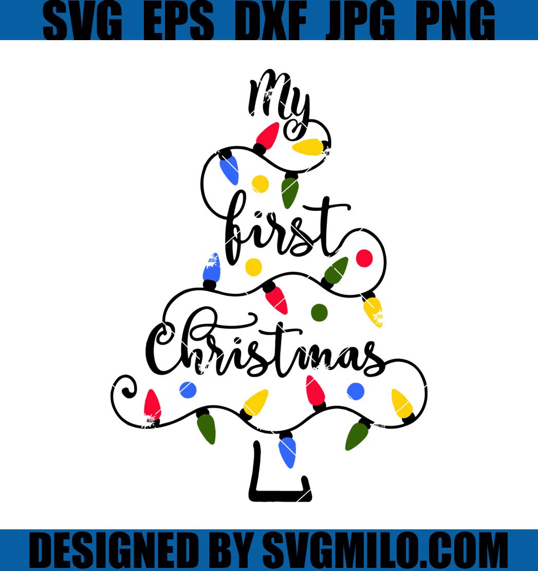 My-First-Christmas-Svg_-Xmas-Light-Svg_-Xmas-Tree-Svg