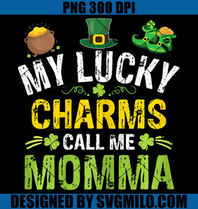 My Lucky Charms Call Me Momma PNG, Lucky Momma Patrick's Day PNG