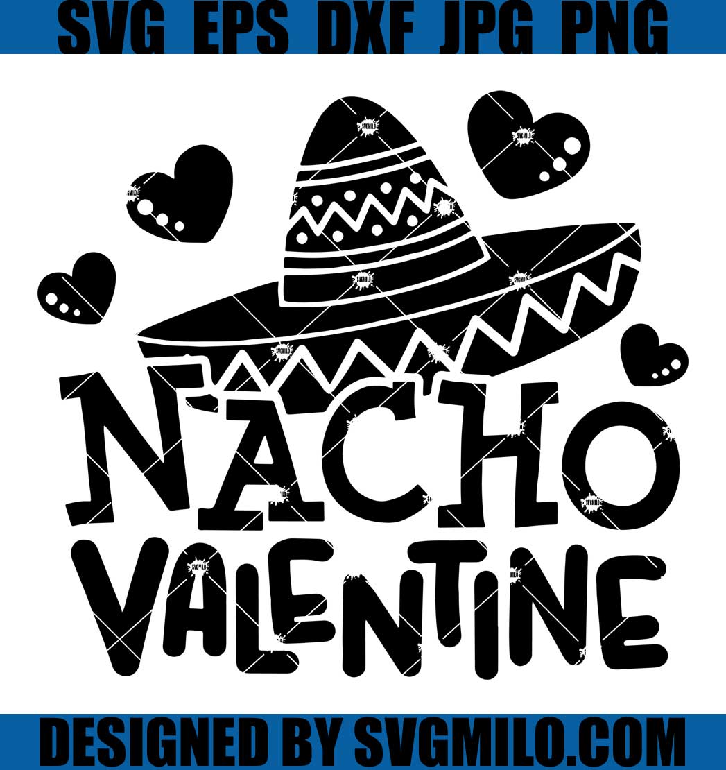 Nacho-Valentine-Svg_-Valentine_s-Day-Svg_-Funny-Quote-Svg