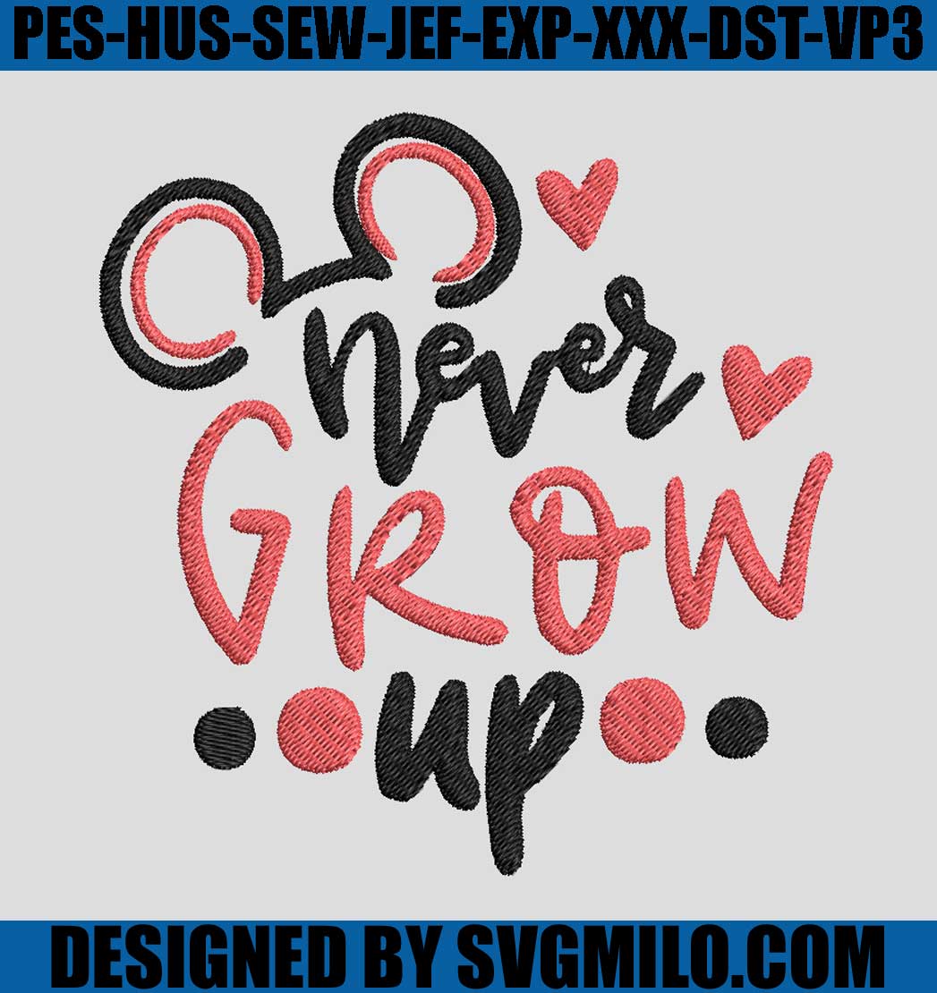 Never-Grow-Up-Embroidery_-Mickey-Embroidery-Design