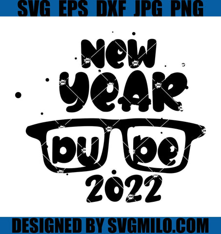 New-Year-Dude-2022-Svg_-Christmas-Svg_-New-Year-Svg