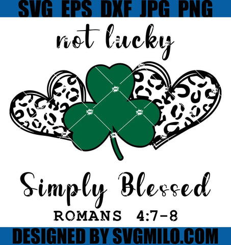 Not-Lucky-Simply-Blessed-SVG_-St-Patrick_s-Day-SVG_-Lucky-SVG