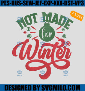 Not-Made-For-Winter-Embroidery-Design_-Winter-Chrsistmas-Embroidery-Design