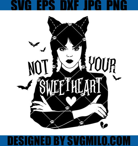 Not-Your-Sweetheart-SVG_-Wednesday-Girls-Valentines-SVG_-Valentine-SVG