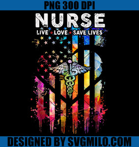 Nurse Live Love Save Lives PNG, Nurse Flag PNG