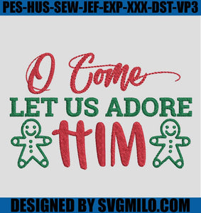 O-Come-Let-Us-Adore-Him-Embroidery-Design_-Christmas-Embroidery