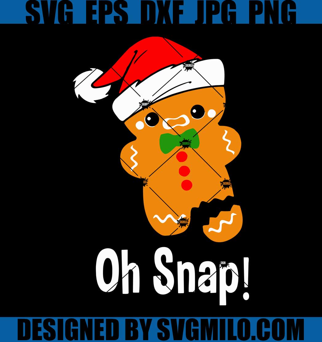 Oh-Snap-Svg_-Christmas-Svg_-Cookie-Svg_-Ginger-Cookie-Svg