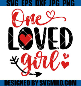 One-Loved-Girl-SVG_-Kids-Valentine-SVG_-Valentine_s-Day-SVG