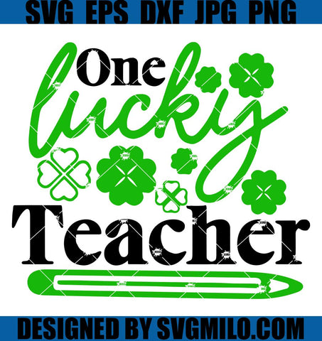    One-Lucky-Teacher-SVG_-Teacher-Patrick-SVG_-Lucky-SVG