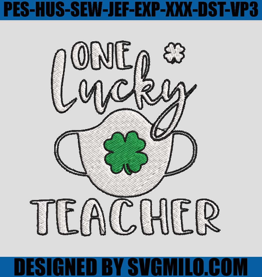 One-Lucky-Teacher-St-Patricks-Day-School-Embroidery-Designs_-Patrick-Embroidery-Designs