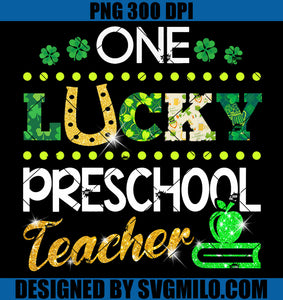 One Lucky Preschool Teacher PNG, Teacher Lucky PNG
