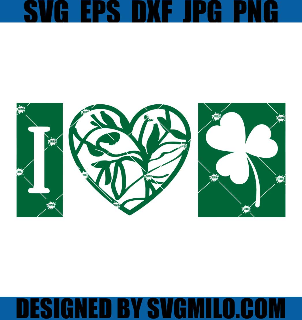   Patrick_s-Day-Svg_-I-Love-Irish-Svg_-I-Love-Patrick-Svg