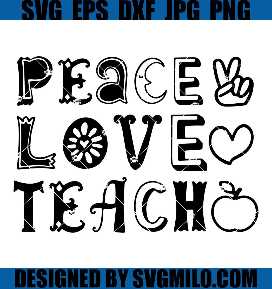 Peace-Love-Teach-Svg_-Teacher-Svg_-Love-Teacher-Svg