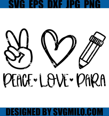 Peace-Love-Para-Svg_-Peace-Love-Svg_Peace-Love-Quote-Svg_-Peace-Love-Saying-Svg