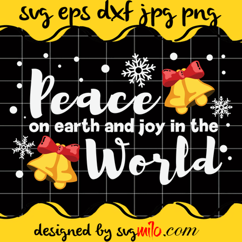 Peace On Earth And Joy SVG