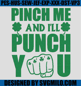 Pinch-Me-And-I_ll-Punch-You-Embroidery-Design