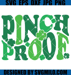 Pinch Proof SVG, St Patricks Day SVG, Lucky Shamrock SVG