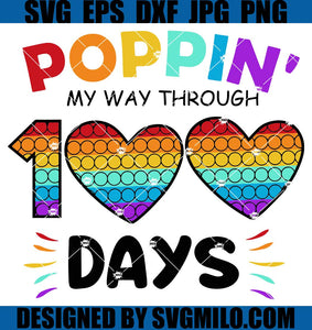 Poppin-My-Way-Through-100-Days-of-School-SVG_-Poppin-100-Days-SVG